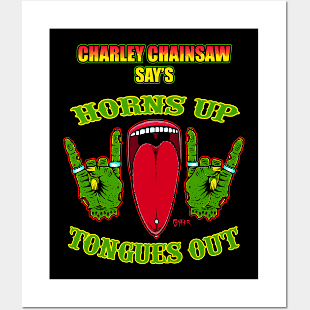 Horns Up, Tongues Out Wall Art by CharleyChainsaw